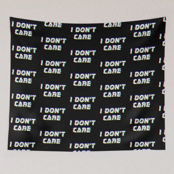 Item preview, I don't care designed and sold by bigmemeenergy.