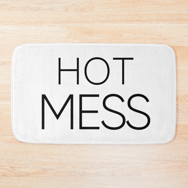 Item preview, BOLD HUMOR 'HOT MESS' designed and sold by MiSou Shop.