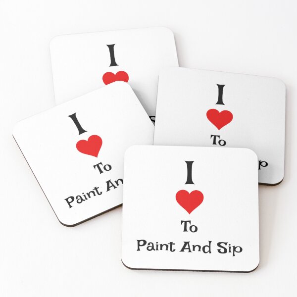 Item preview, I LOVE TO PAINT AND SIP designed and sold by theartsycottage.