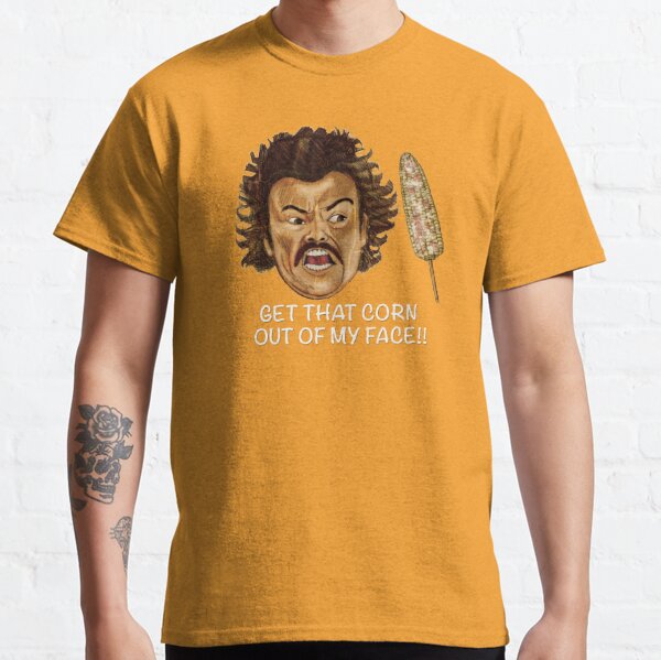 Get that Corn Out of My Face!! Classic T-Shirt