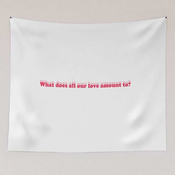 Item preview, What does all our love amount to? designed and sold by vittoriag.