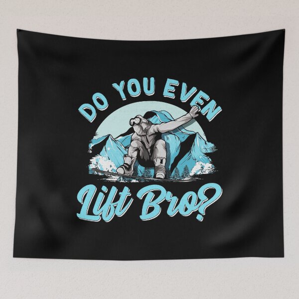 Item preview, Do You Even Lift Bro Ski Lift Pun Snowboard & Ski designed and sold by perfectpresents.