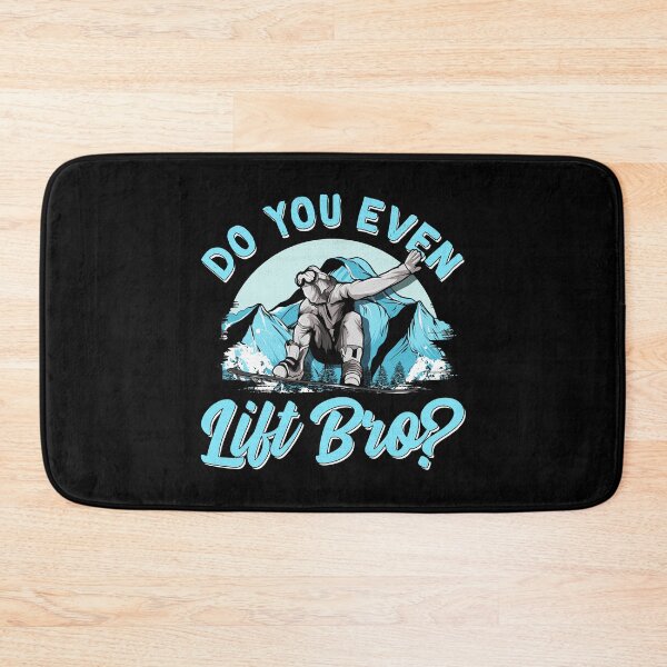 Item preview, Do You Even Lift Bro Ski Lift Pun Snowboard & Ski designed and sold by perfectpresents.