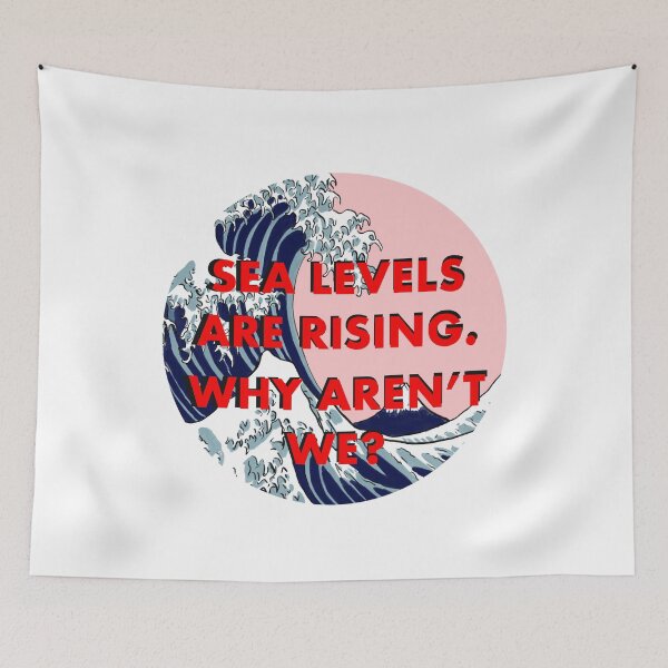Item preview, Sea levels are rising, why aren’t we? designed and sold by reasonablemunki.