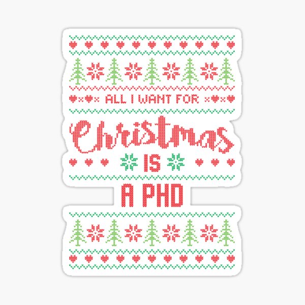 Aperçu de l'œuvre Tout ce que je veux pour Noël, c'est un doctorat créée et vendue par teesaurus.