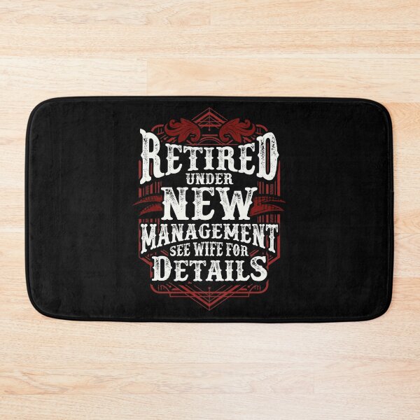 Item preview, Retired Under New Management See Wife For Details designed and sold by perfectpresents.