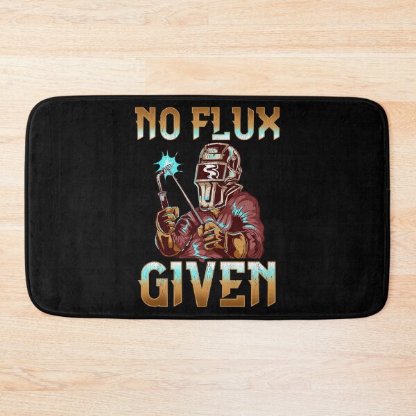 Item preview, No Flux Given Welder Pun Professional Welding Joke designed and sold by perfectpresents.