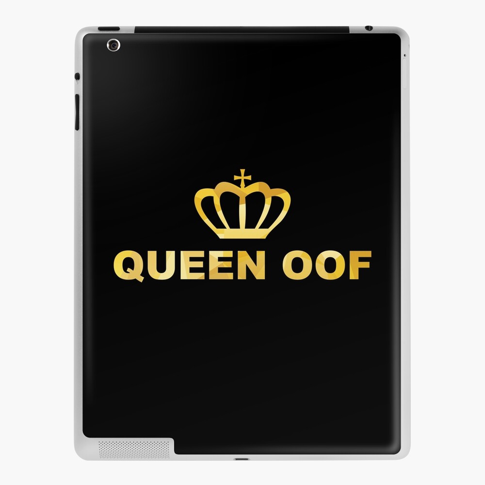 Queen Oof Ipad Case Skin By Rainbowdreamer Redbubble - queen chain roblox