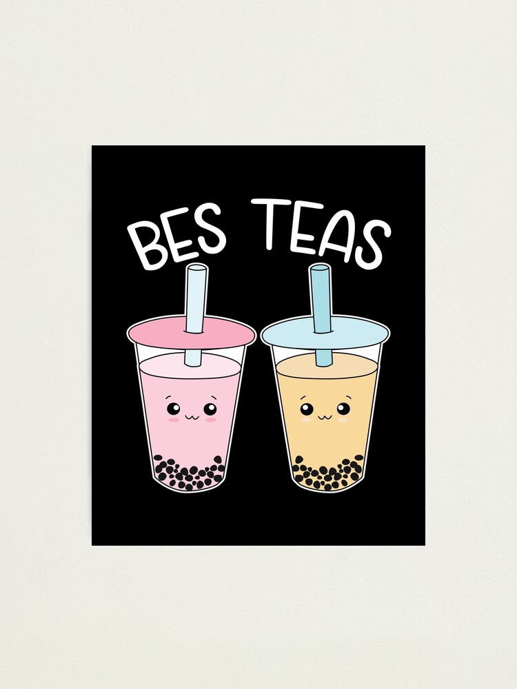 "Bes Teas, Kawaii Boba Tea, Besties Bubble Tea gift for Best Friends