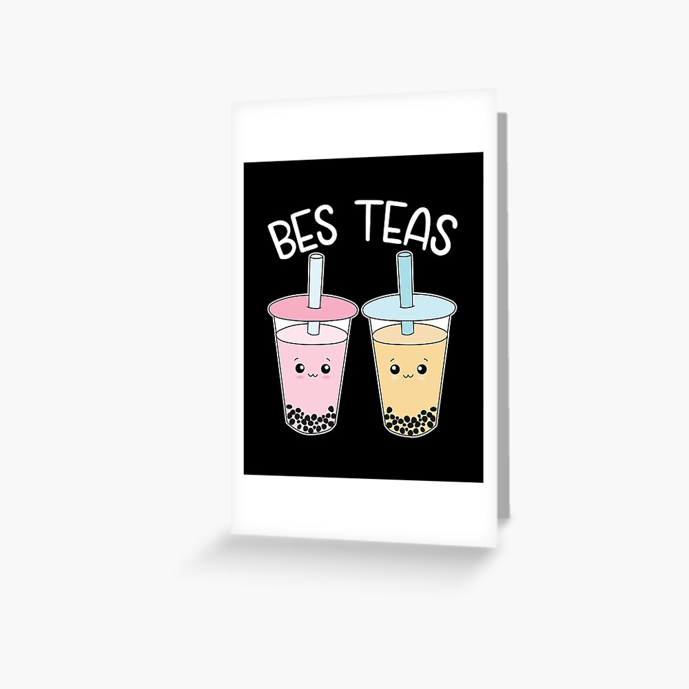 "Bes Teas, Kawaii Boba Tea, Besties Bubble Tea gift for Best Friends