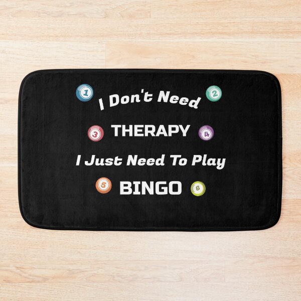 Item preview, I Don't Need Therapy I Just Need To Play Bingo  designed and sold by SparkleLiveLife.
