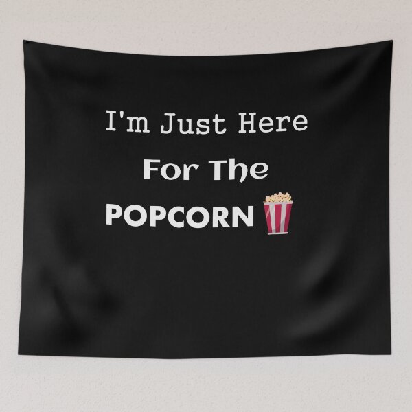 Item preview, I'm Just Here For The Popcorn Funny Popcorn  designed and sold by SparkleLiveLife.