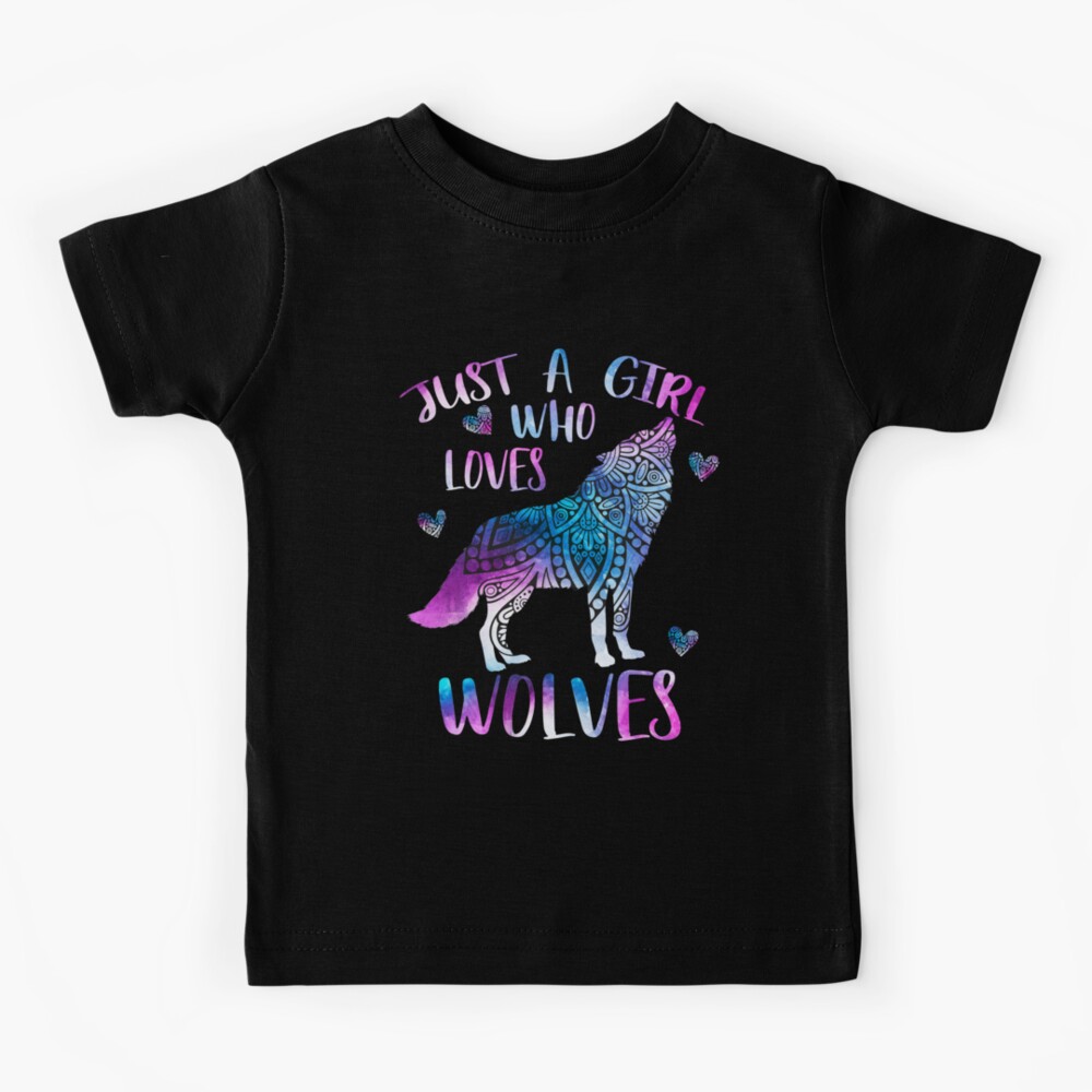 "Just a girl who loves Wolves" Kids TShirt for Sale by AveryNavy