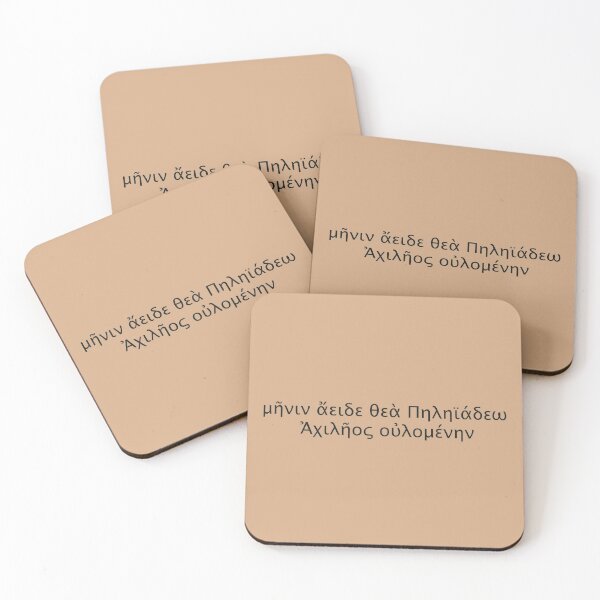 Opening line of the Iliad  Coasters (Set of 4)