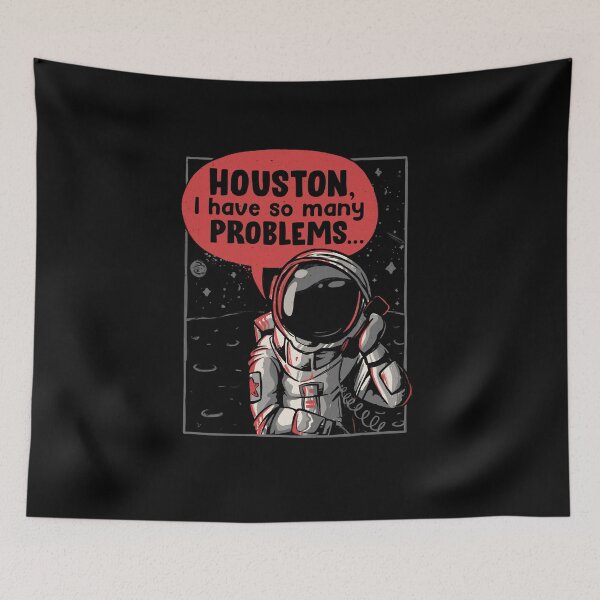 Item preview, Houston I Have So Many Problems Funny Astronaut designed and sold by EduEly.