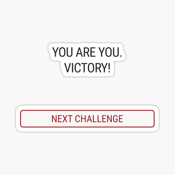 YouAreUto - You Are You. Victory! Sticker