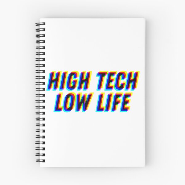 Item preview, CMYK High Tech - Low Life designed and sold by MOREDANKMEMES.