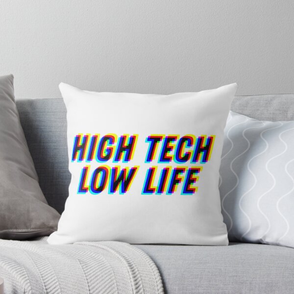 Item preview, CMYK High Tech - Low Life designed and sold by MOREDANKMEMES.