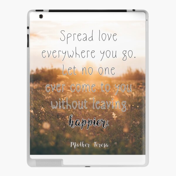 Inspirational Quote - Spread love everywhere you go Poster for