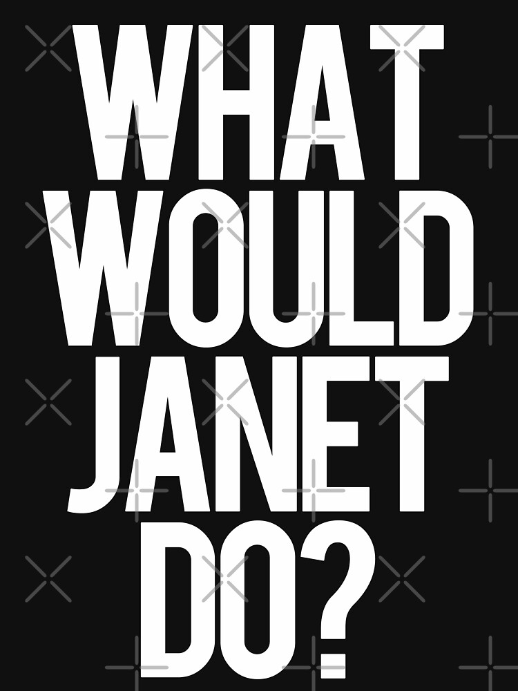 Discover What Would Janet Do? Essential T-Shirt