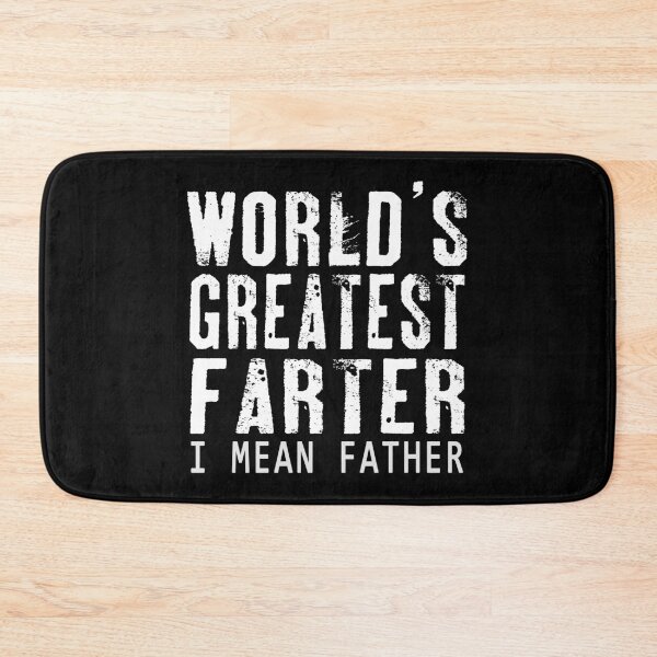 Item preview, World's Greatest Farter I Mean Father designed and sold by SmartStyle.