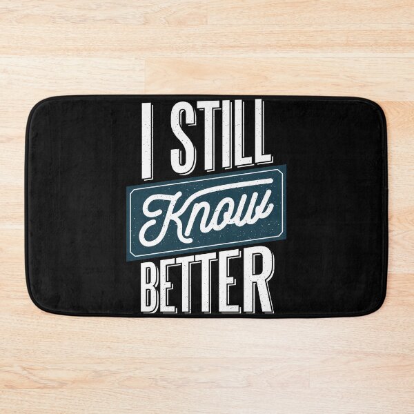 Item preview, still know better  designed and sold by pirminio.