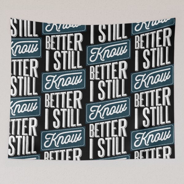 Item preview, still know better  designed and sold by pirminio.