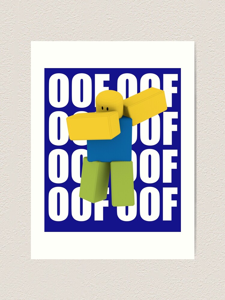 Roblox Oof Dabbing Dab Meme Funny Noob Gamer Gifts Idea Art Print By Smoothnoob Redbubble - how to get any shirt on roblox for free idea gallery