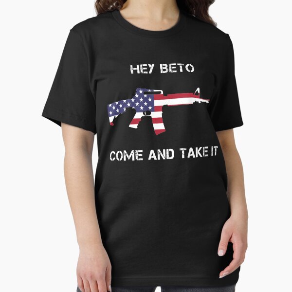 Item preview, Hey Beto Ar15 Gun Come And Take It designed and sold by foxredb.