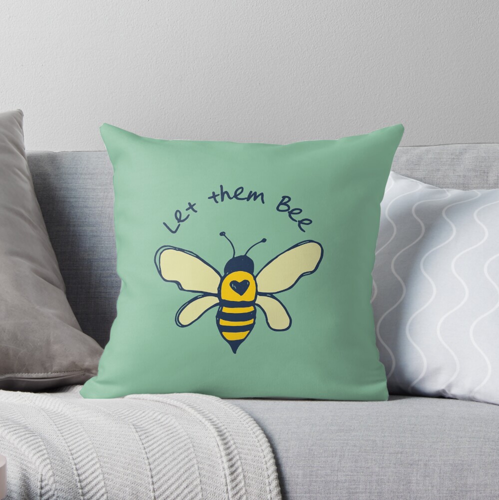 Let them bee Throw Pillow