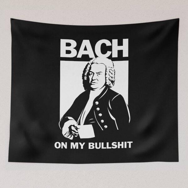 Aperçu de l'œuvre Bach sur ma connerie créée et vendue par Yipptee Shirts.