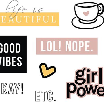 Artwork thumbnail, Good Vibes, Girl Power, Life is beautiful, Tea Cup and other Lovely and Cute words by Sadaf F K.