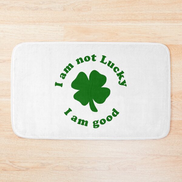 Item preview, I Am Not Lucky, I Am Good designed and sold by havatees.