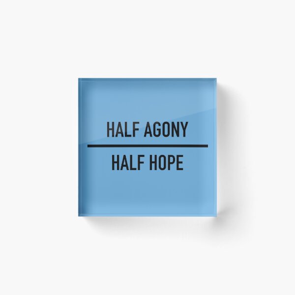 Item preview, Half Agony, Half Hope, All Wentworth designed and sold by bookhoarding.