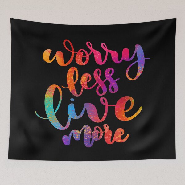 Item preview, worry less live more designed and sold by MallsD.