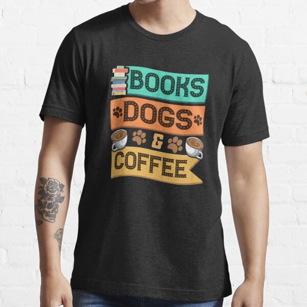 dogs and coffee shirt