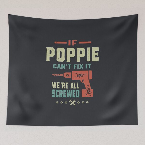 Item preview, SI Poppie no puede arreglarlo, estamos todos jodidos - Padre regalo designed and sold by cidolopez.