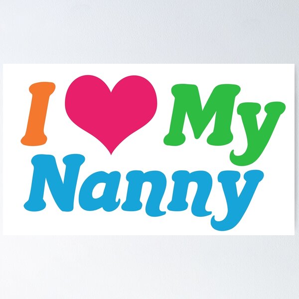 Item preview, I Love My Nanny designed and sold by Epic Love Designs.