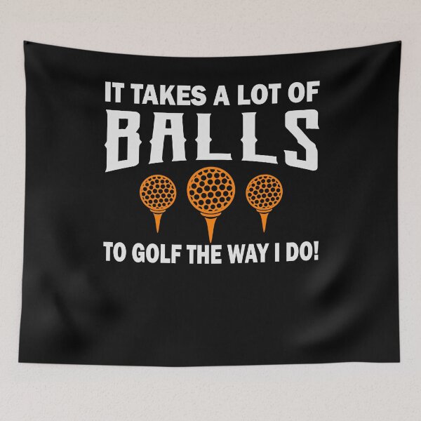 Item preview, Funny Golf Player Golfing Gift It Takes Balls designed and sold by TooFlyDesign.