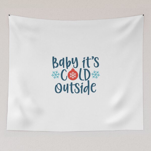 Item preview, Baby it's Cold Outside designed and sold by kader4ever.