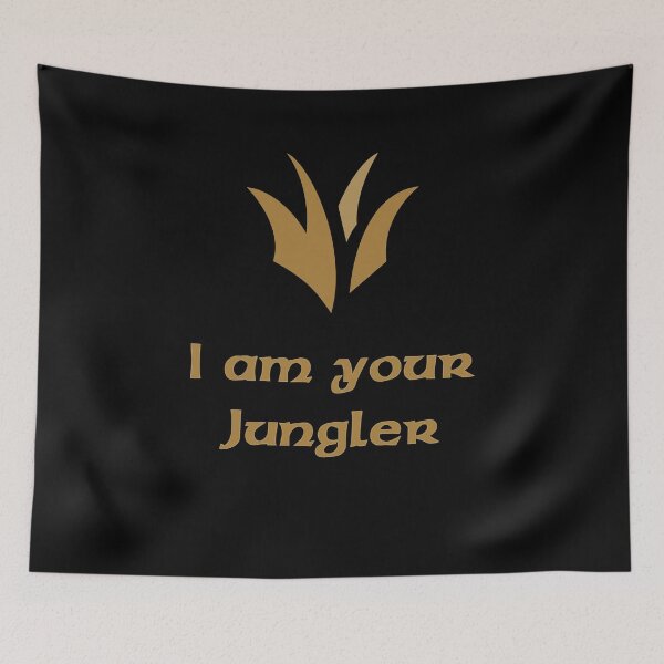 Item preview, I am your jungler designed and sold by XeRose.
