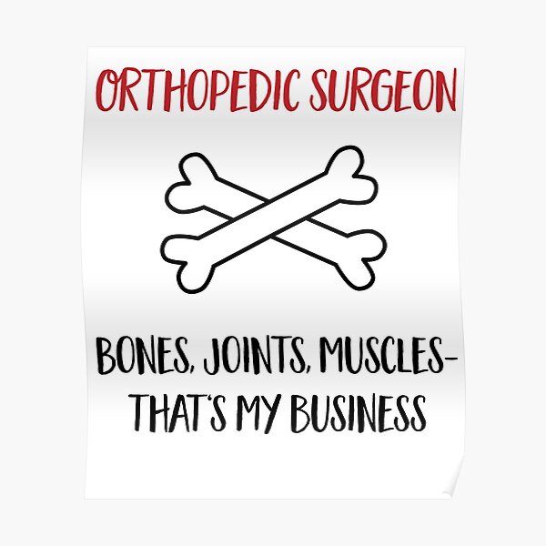 Orthopedic Surgeon Poster By Vectorqueen Redbubble
