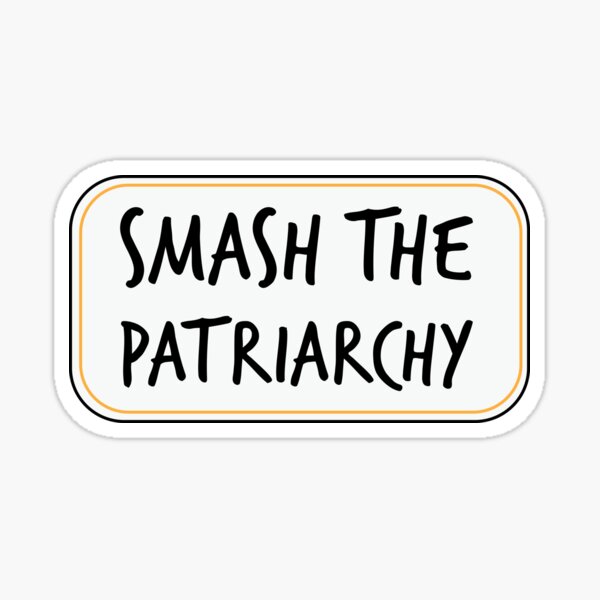 smash the patriarchy meaning｜TikTok Search