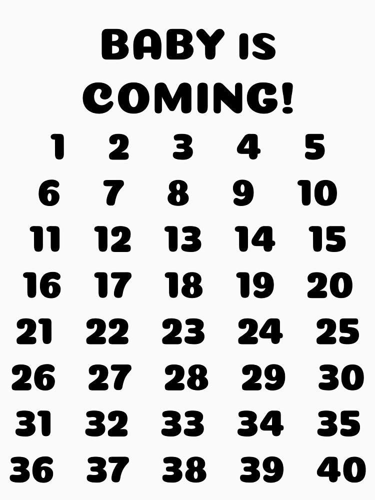 "Fun tshirt baby is coming ! calendar" Tshirt by Usself Redbubble