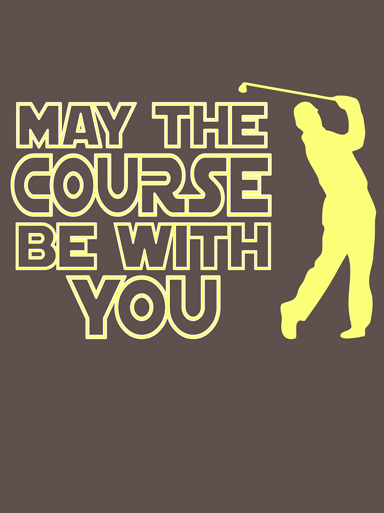 Disover May the Course be with You Funny Golf T Shirt | Essential T-Shirt 