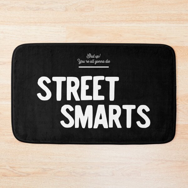 Item preview, Street Smarts designed and sold by usernate.