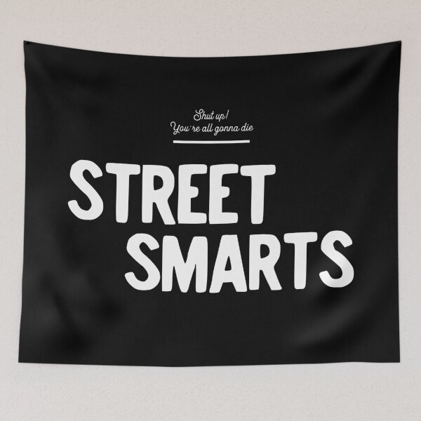 Item preview, Street Smarts designed and sold by usernate.