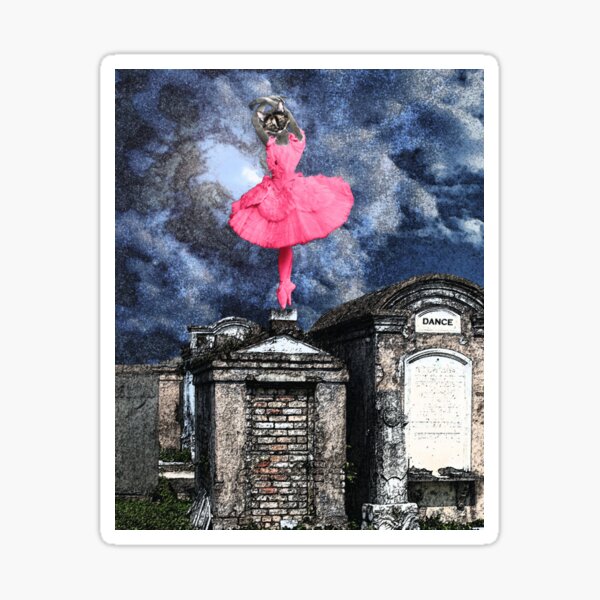 Dancing on My Grave Sticker