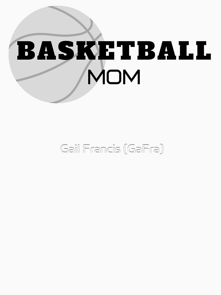 Basketball Mom, basketball, moms by TriniArtStudio