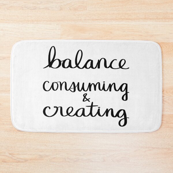 Item preview, Balance Consuming & Creating designed and sold by strongpurpose.